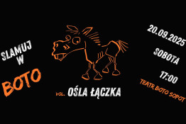 Sopot Atrakcja Teatr Slamuj w BOTO vol. Ośla Łączka