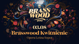 Sopot Wydarzenie Festiwal Brasswood - Kwitnienie