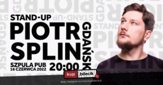 Gdańsk Wydarzenie Stand-up Stand-up w Szpula Pub: Piotr Splin