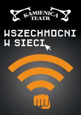 Gdańsk Wydarzenie Spektakl Wszechmocni w sieci