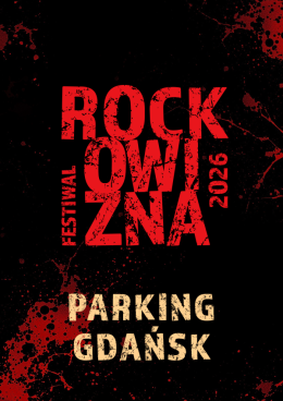 Gdańsk Wydarzenie Inne wydarzenie PARKING ROCKOWIZNA FESTIWAL GDAŃSK 2026