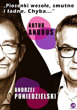 Gdynia Wydarzenie Kabaret Andrzej Poniedzielski i Artur Andrus - "Piosenki wesołe, smutne i ładne. Chyba..."