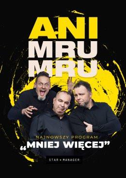 Gdynia Wydarzenie Kabaret Kabaret Ani Mru Mru - Mniej więcej