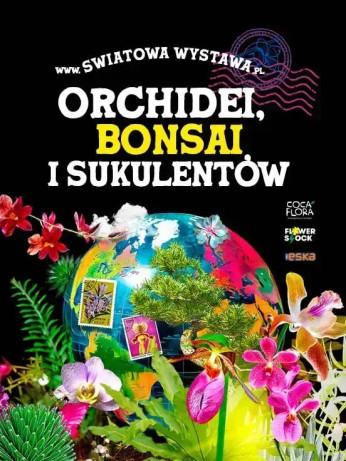Gdańsk Wydarzenie Wystawa Światowa Wystawa Orchidei, Bonsai i Sukulentów
