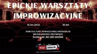Gdańsk Wydarzenie Kabaret EPICKie Warsztaty Improwizacyjne - co dwa tygodnie!